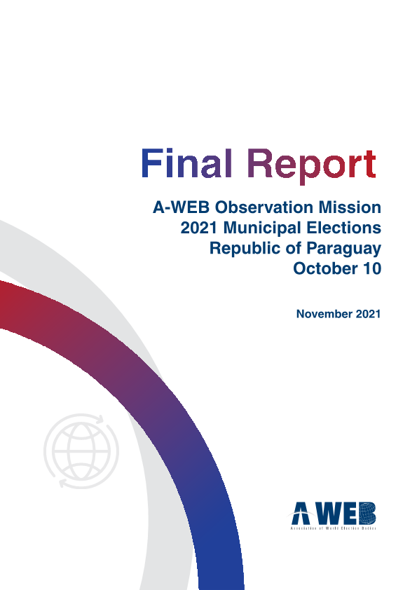 [Final Report] A-WEB 2021 Municipal Elections Republic of Paraguay October 10_1.png