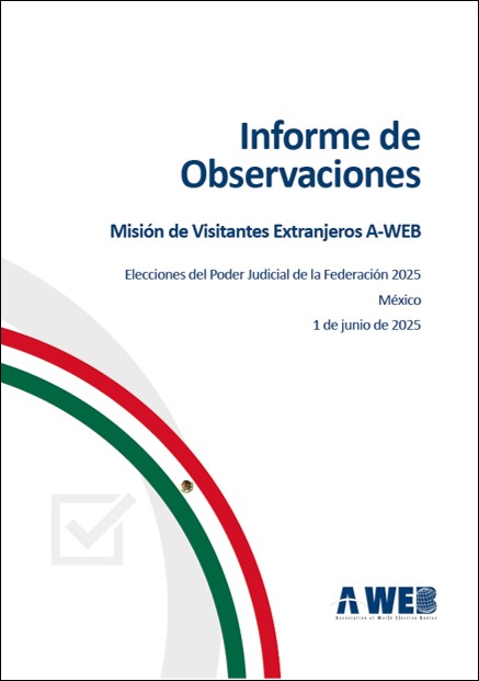 Informe_A-WEB_Elecciones Judiciales Mexico 2025_SPA-20250725.jpg